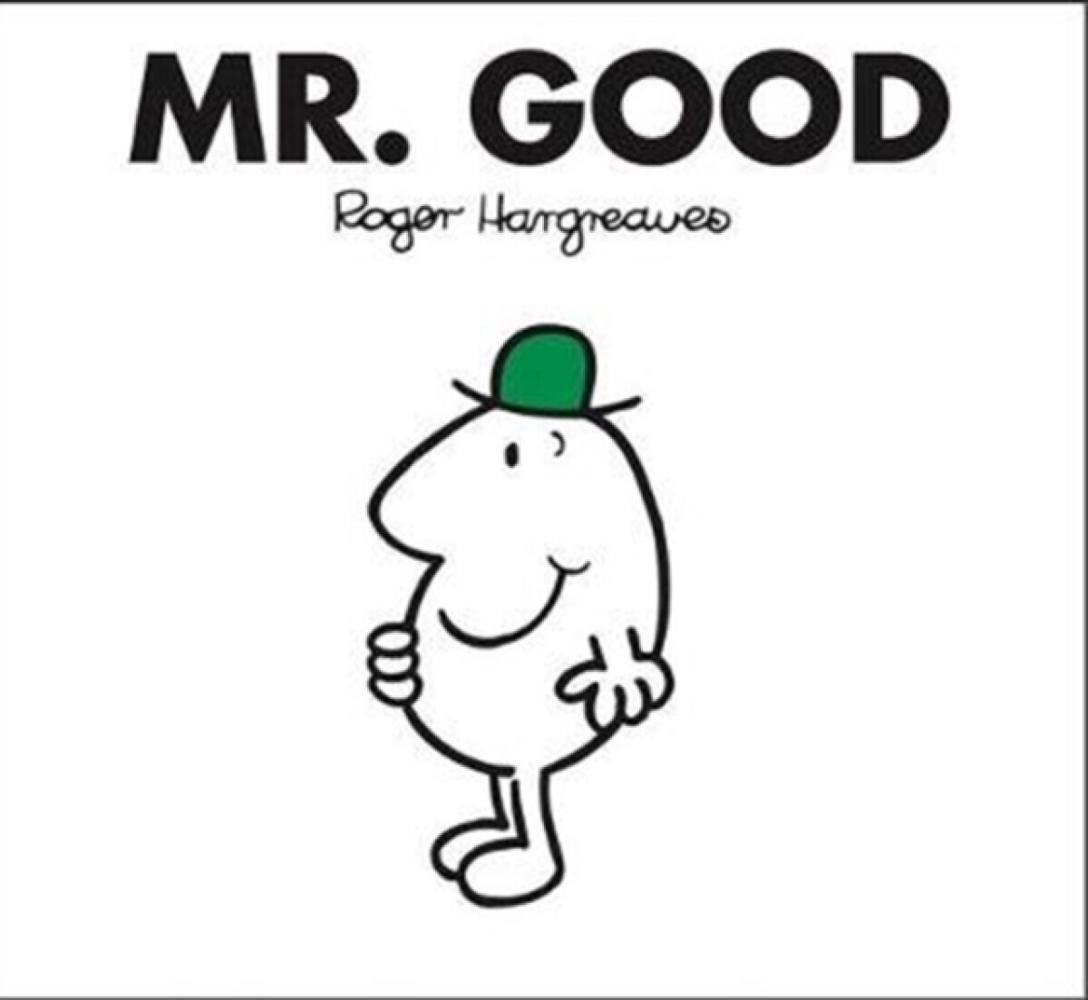 Mr. Good - Roger Hargreaves