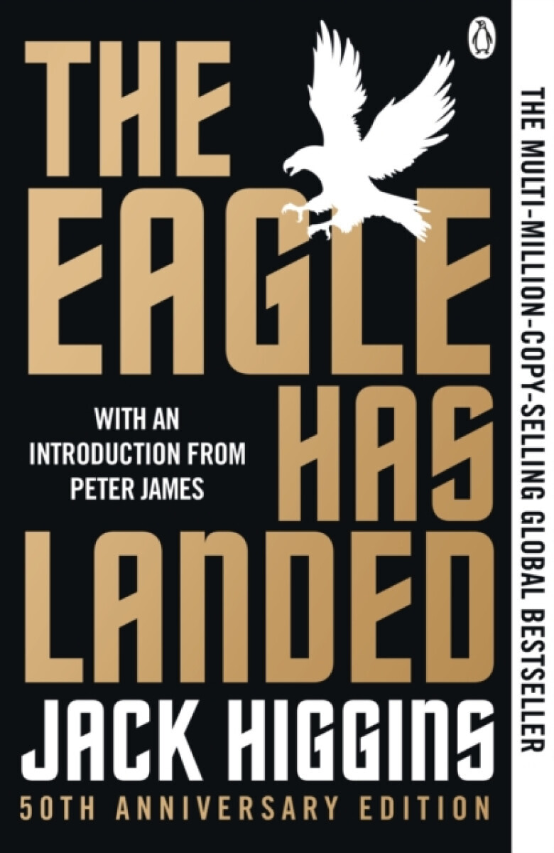 The Eagle Has Landed - Jack Higgins