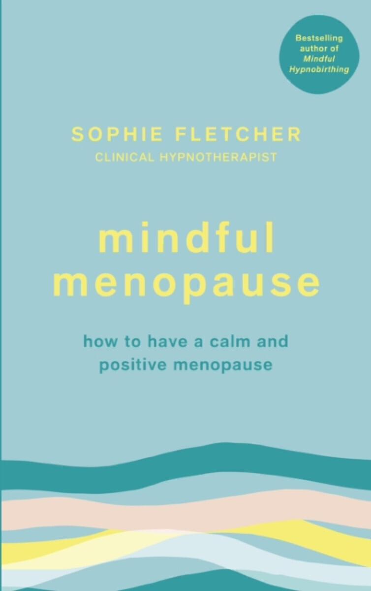 Mindful Menopause - Sophie Fletcher