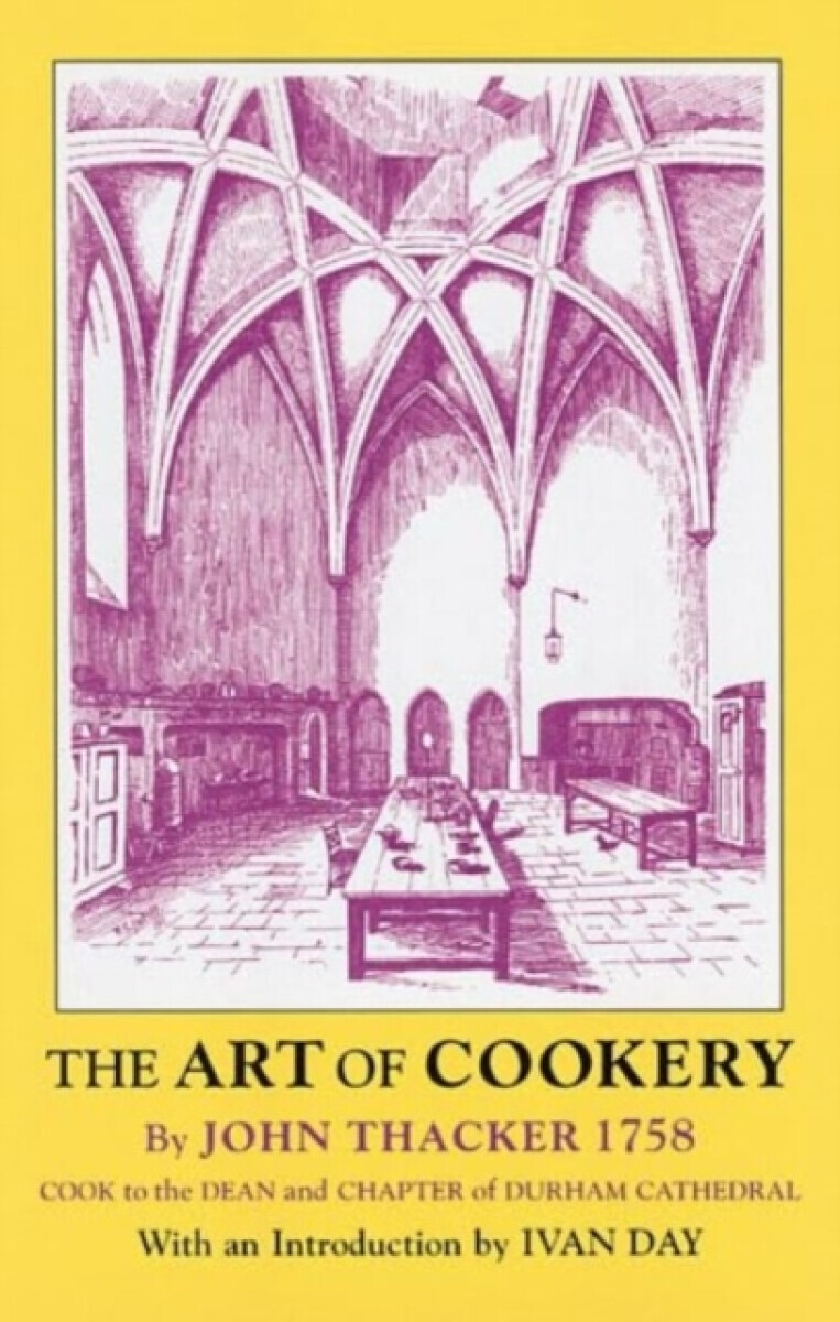 The Art of Cookery - John Thacker