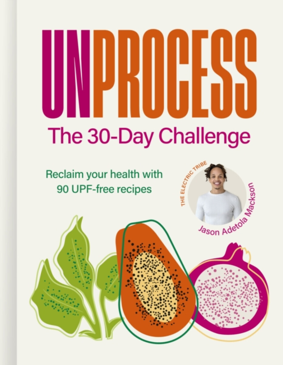 Unprocess: The 30-Day Challenge - Jason Adetola Mackson