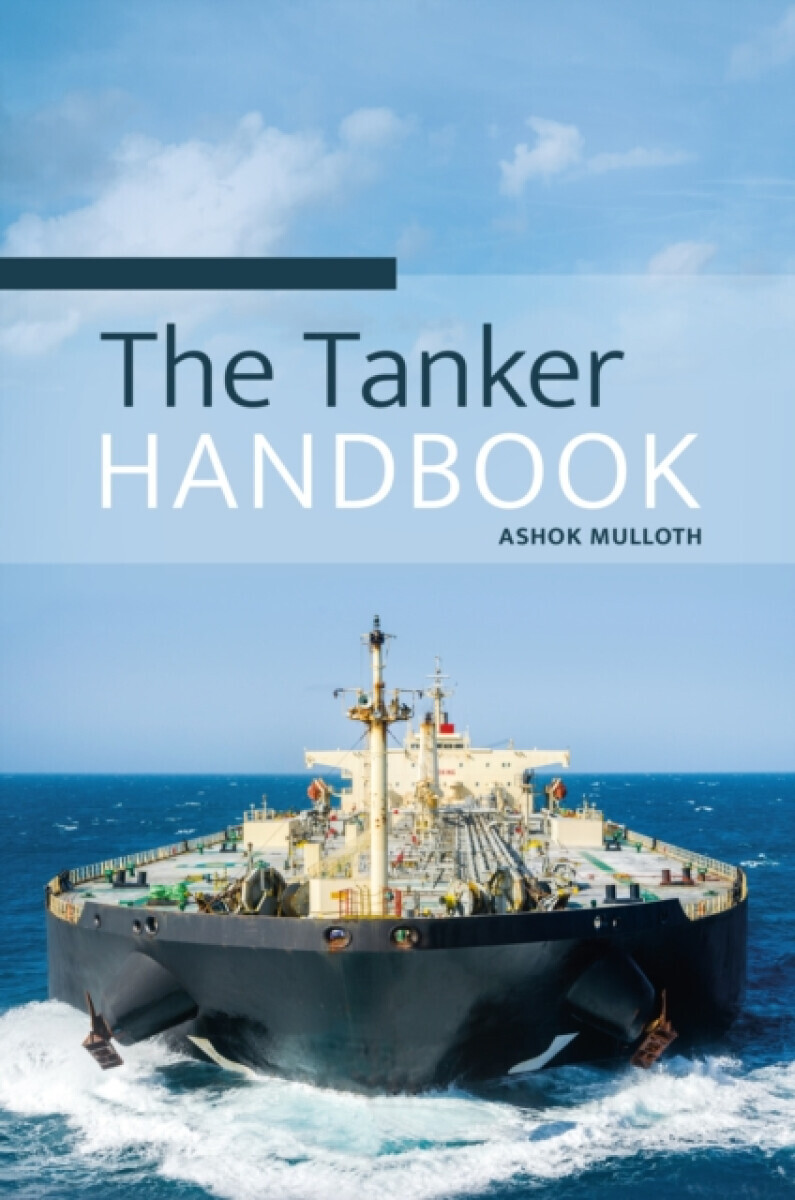 The Tanker Handbook - Ashok Mulloth