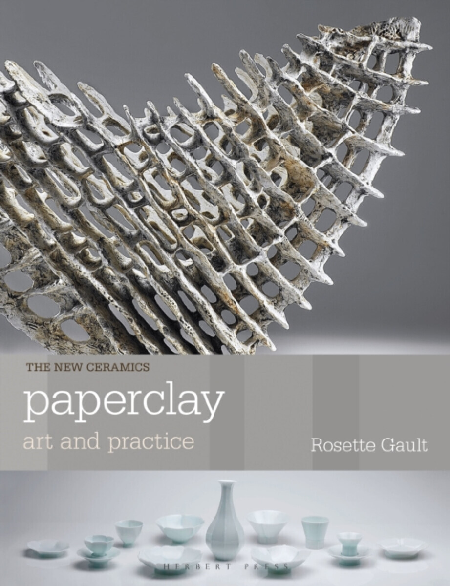 Paperclay - Rosette Gault