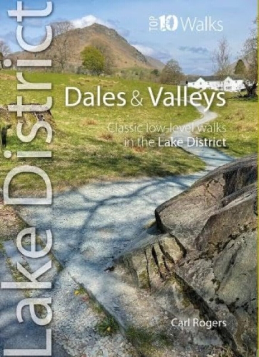 Lake District Dales & Valleys - Carl Rogers