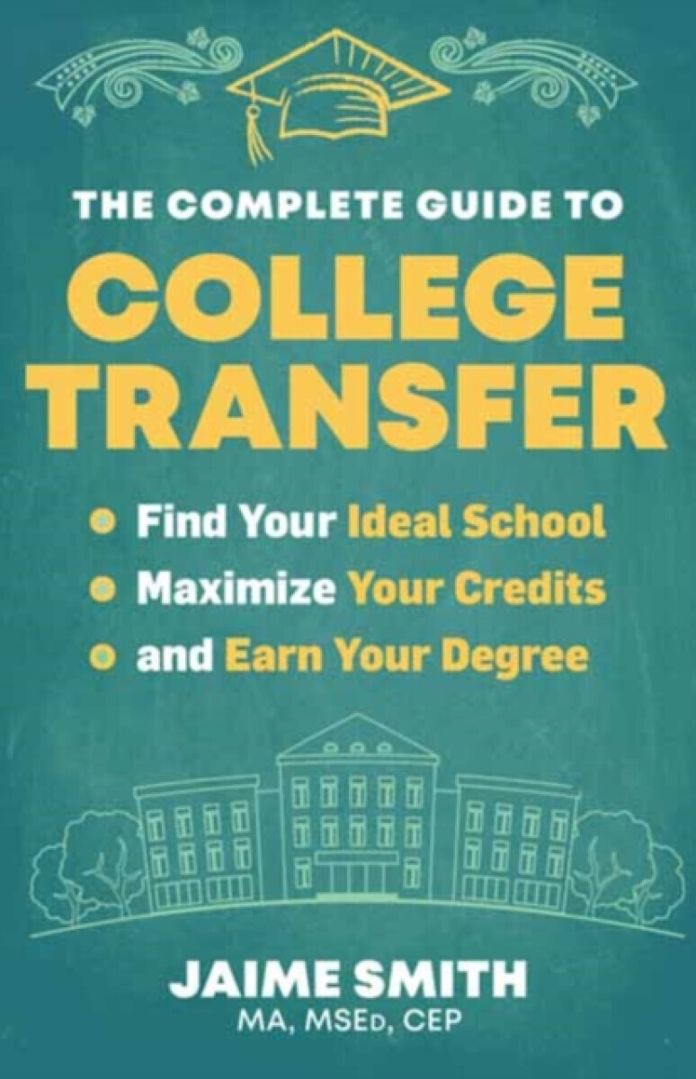 The Complete Guide to College Transfer