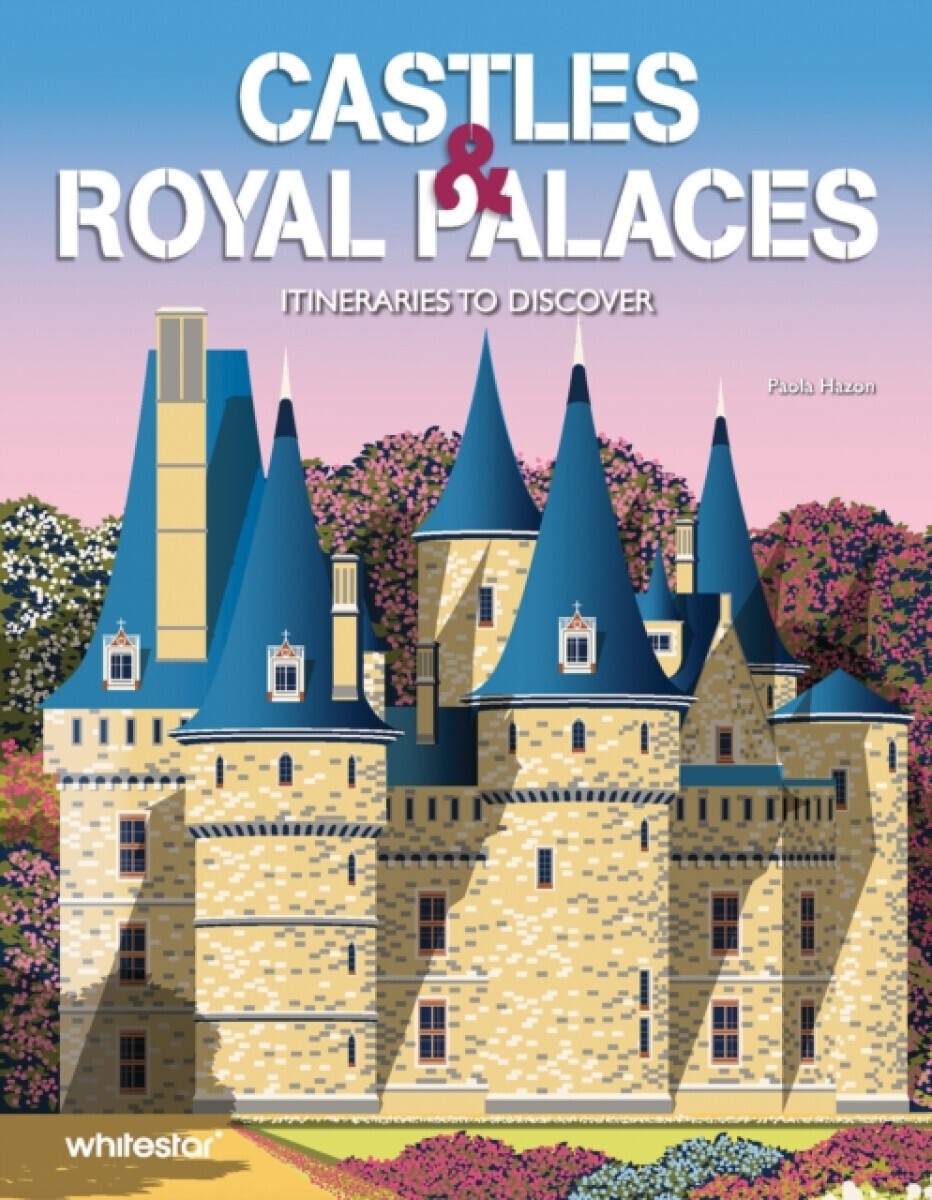 Castles & Royal Palaces - Paola Hazon
