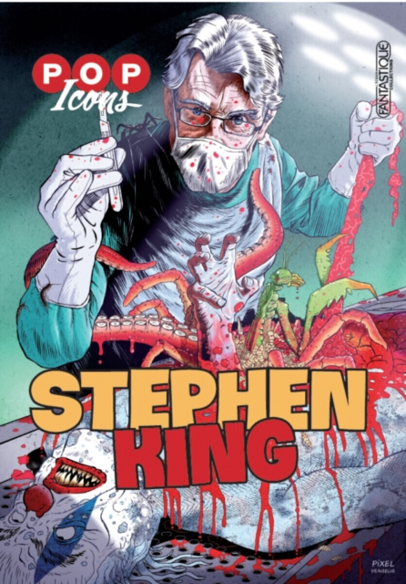Pop Icons: Stephen King - Justine Niogret