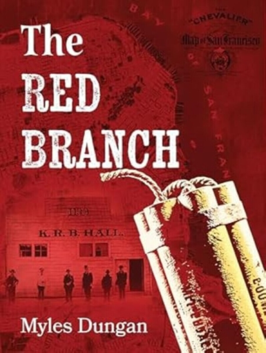 The Red Branch - Myles Dungan