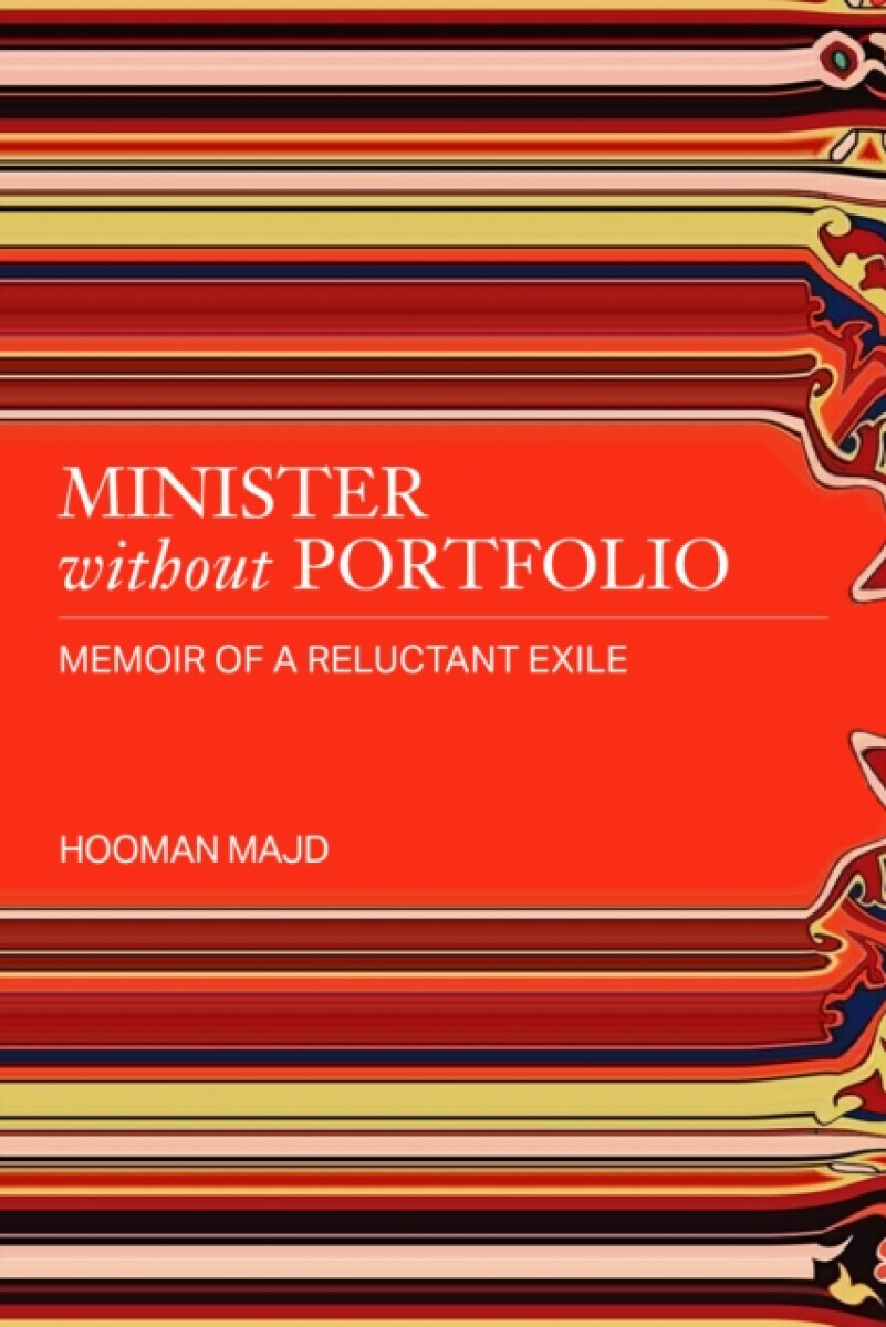 Minister without Portfolio - Hooman Majd