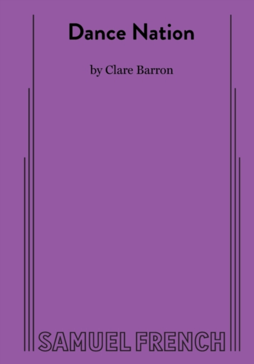 Dance Nation - Clare Barron