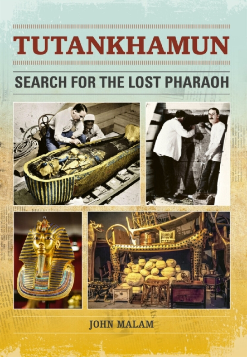 Reading Planet: Astro â€“ Tutankhamun: Search for the Lost Pharaoh â€“ Mars/Stars band - John Malam