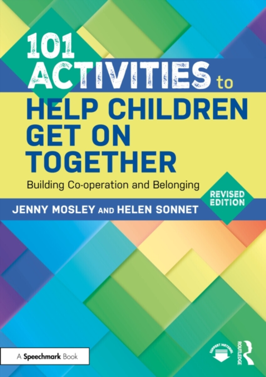 101 Activities to Help Children Get On Together - Helen Sonnet, Jenny Mosley