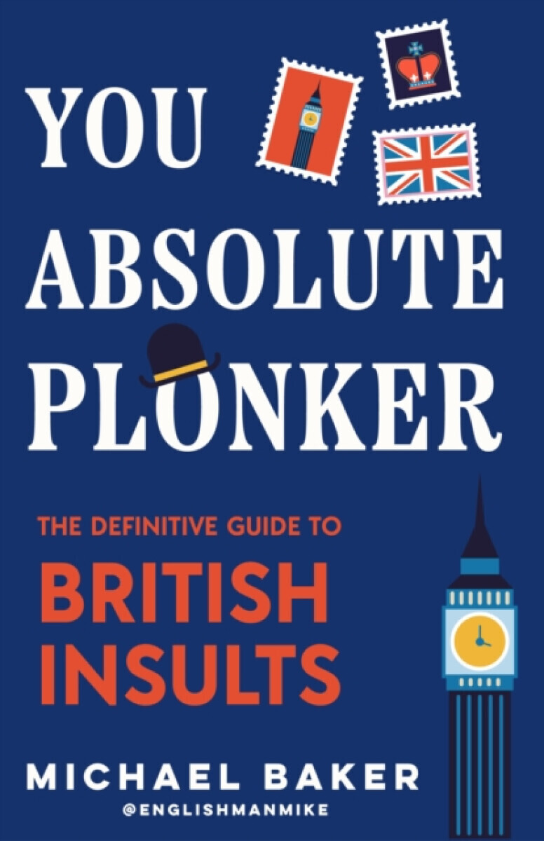 You Absolute Plonker - Michael Baker