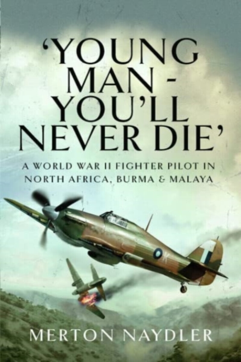 'Young Man - You'll Never Die' - Merton Naydler