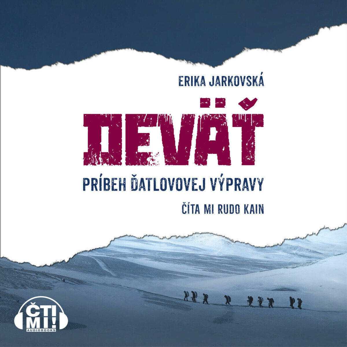Deväť - príbeh Ďatlovovej výpravy - Erika Jarkovská - audiokniha