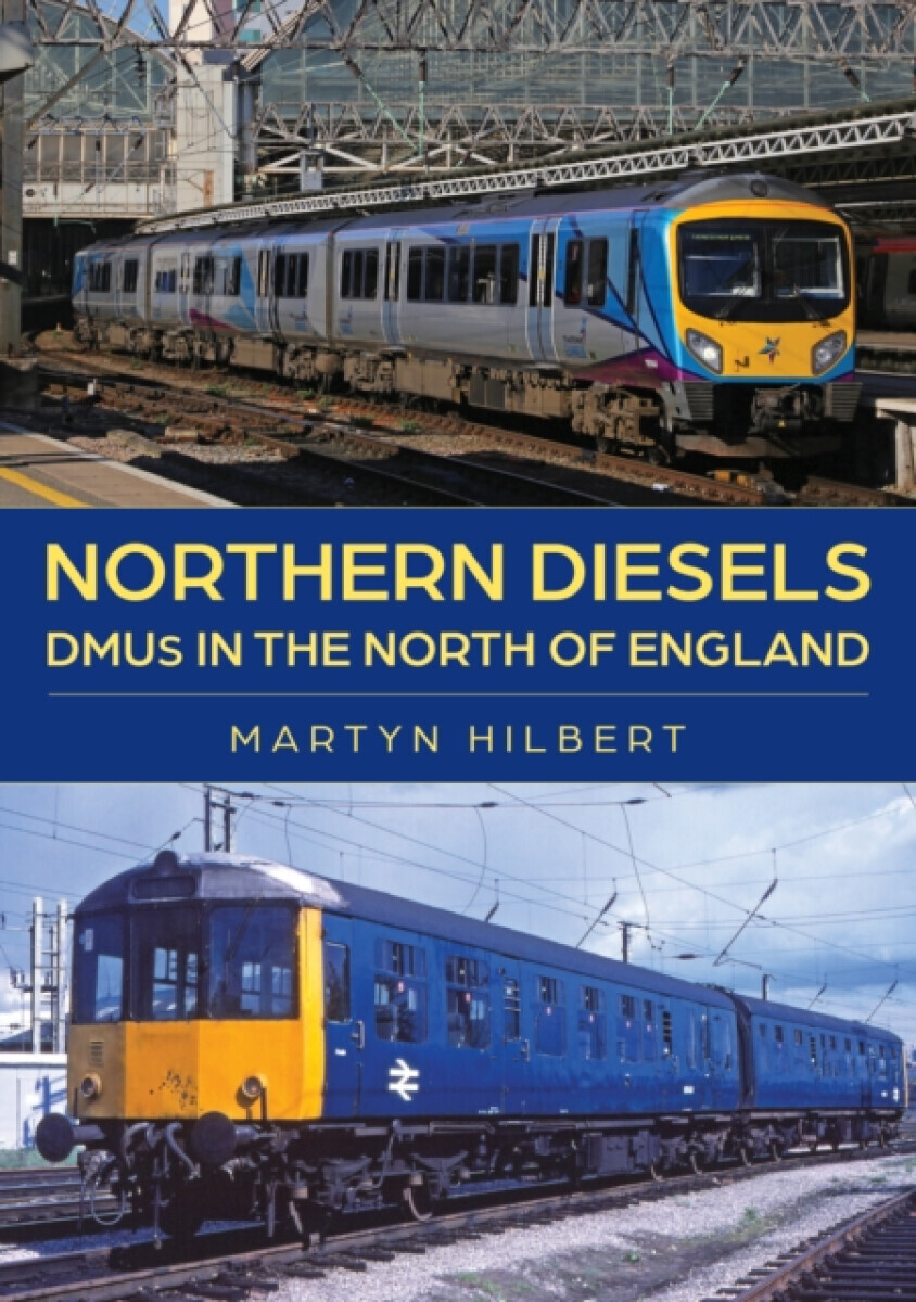 Northern Diesels - Martyn Hilbert