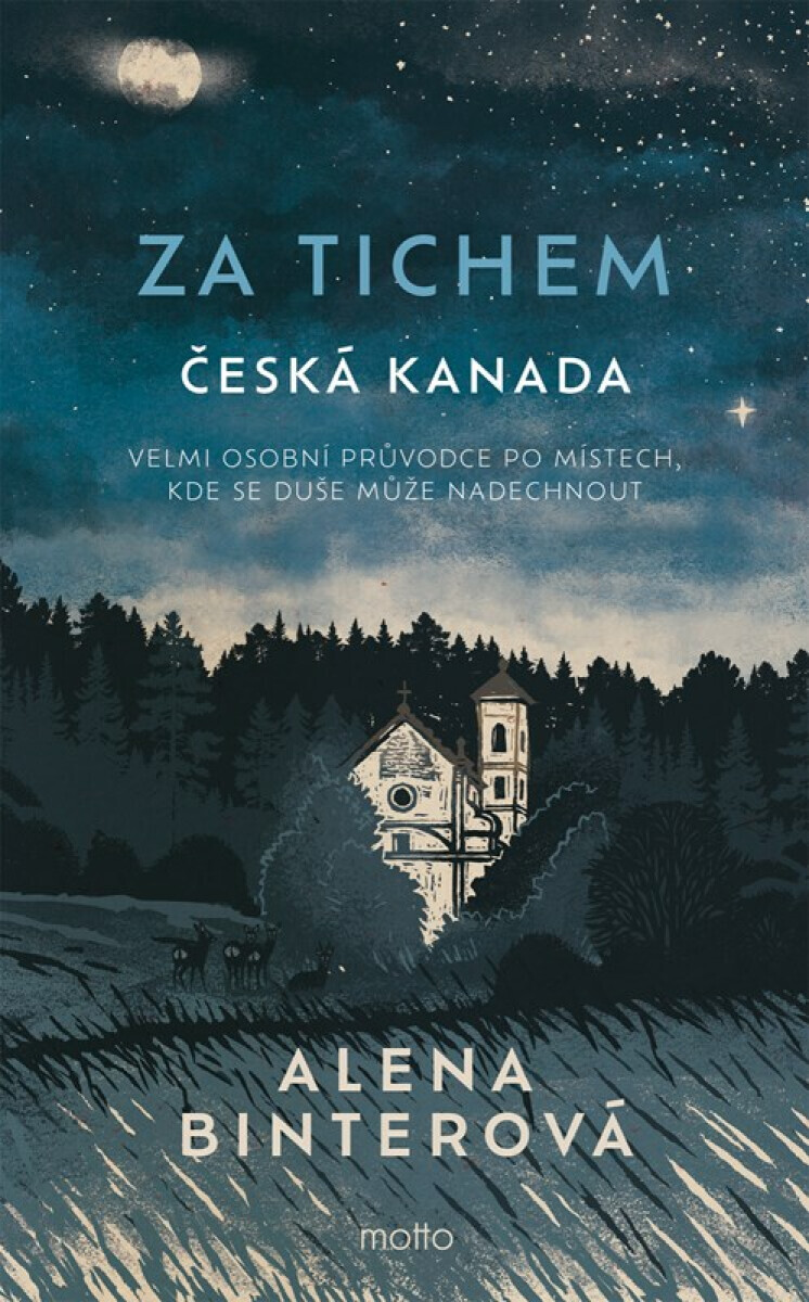 Za tichem - Česká Kanada - Alena Binterová