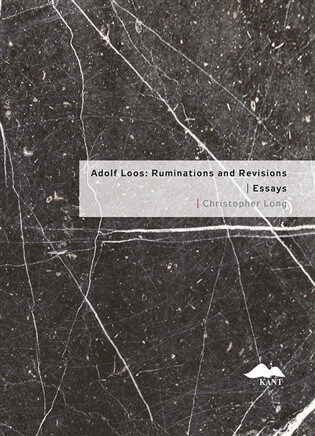 Adolf Loos: Ruminations and Revisions / Essays