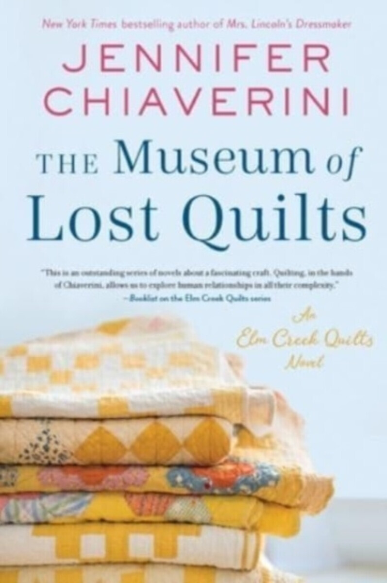 The Museum of Lost Quilts - Jennifer Chiaverini