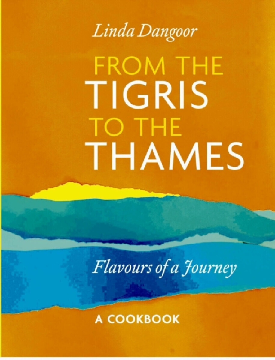From the Tigris to the Thames - Linda Dangoor
