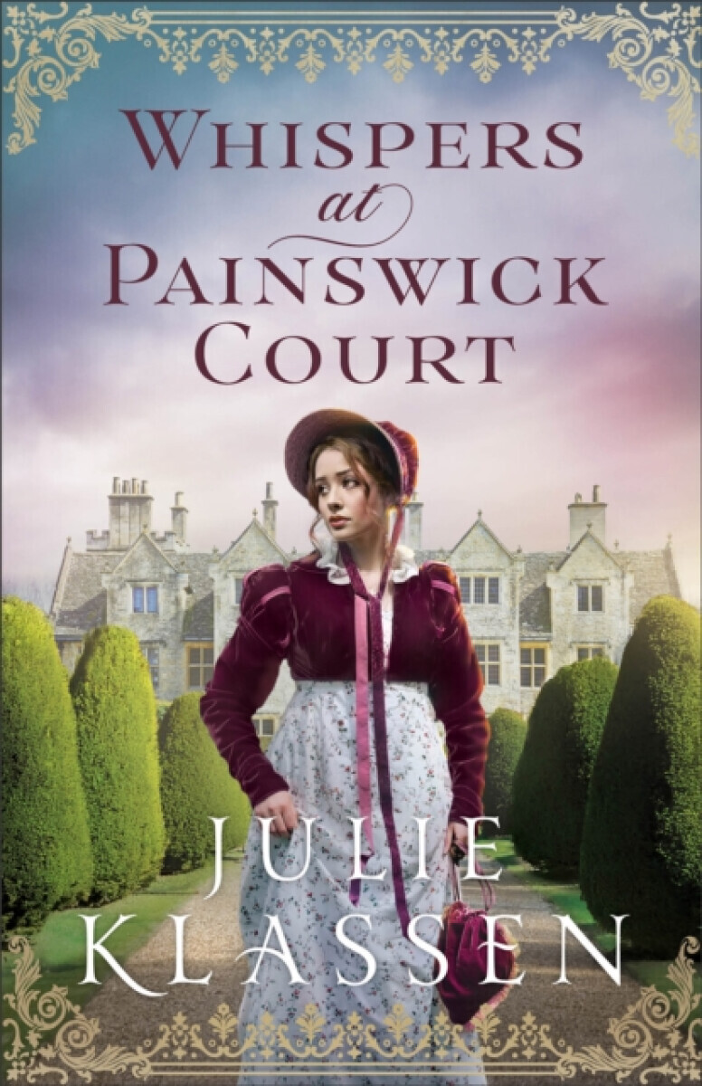 Whispers at Painswick Court - Julie Klassen
