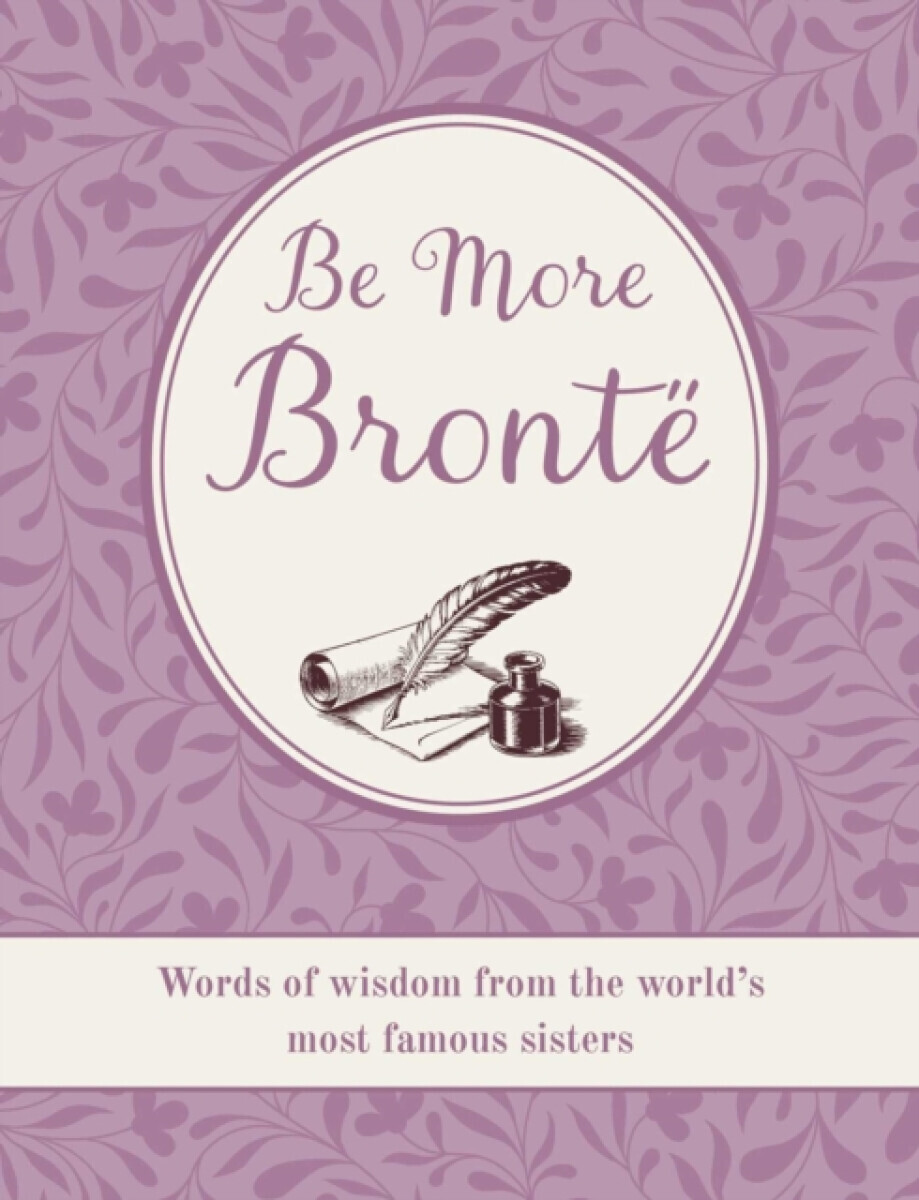 Be More Bronte - CICO Books