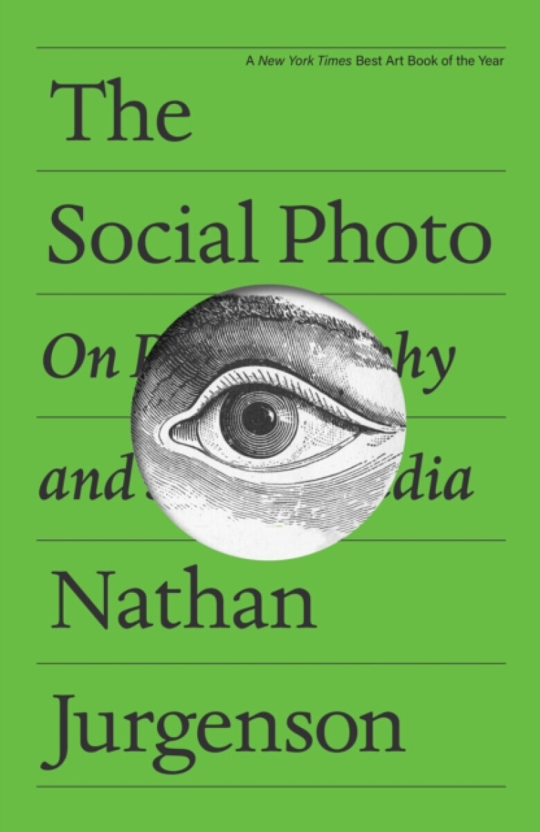 The Social Photo - Nathan Jurgenson