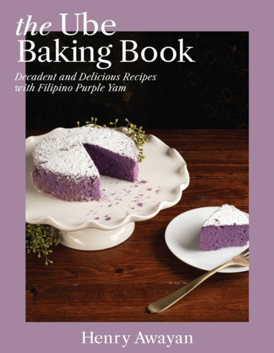 The Ube Baking Book - Henry Awayan