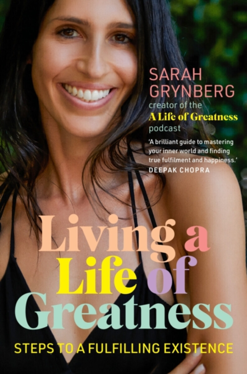 Living a Life of Greatness - Sarah Grynberg