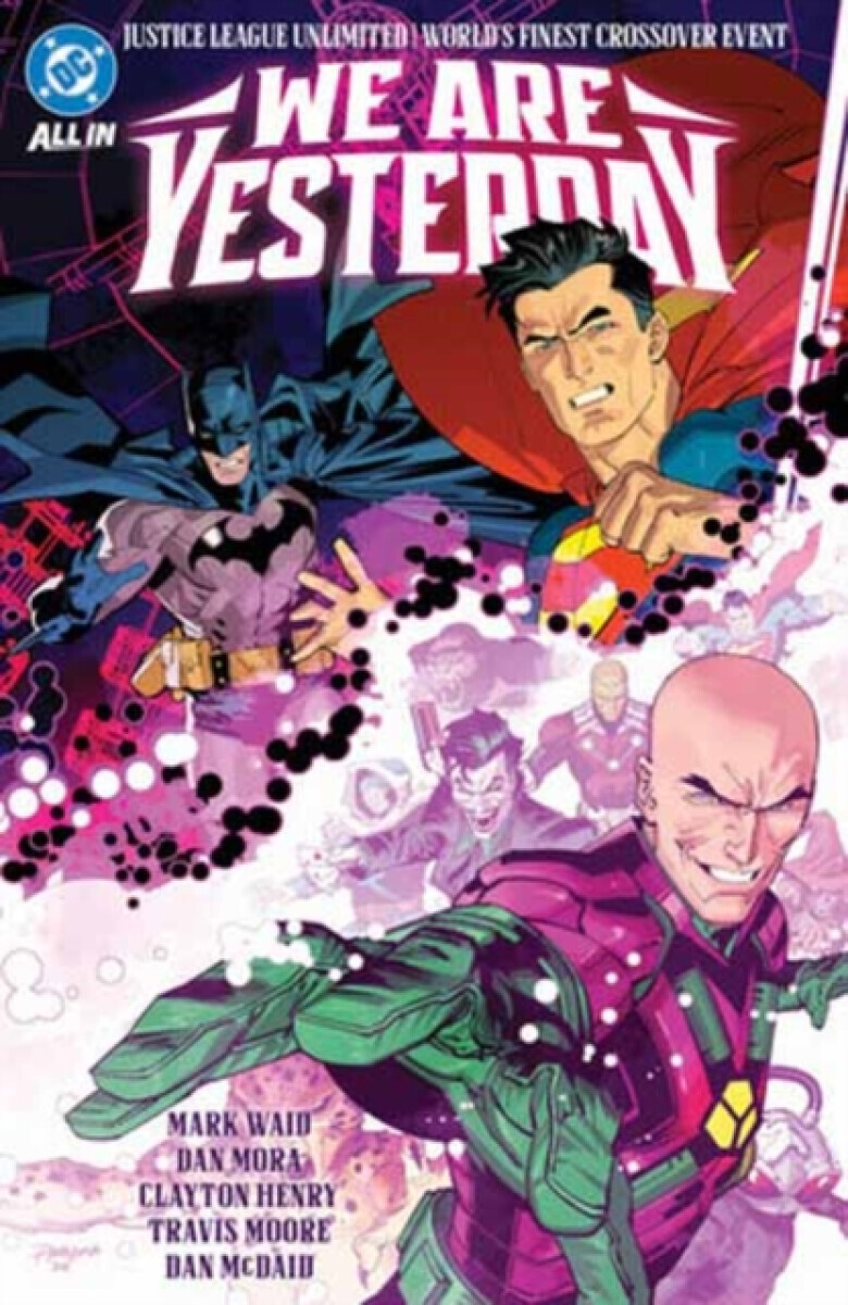 Justice League Unlimited/World's Finest: We Are Yesterday - Mark Waid, Adrian Gutierez