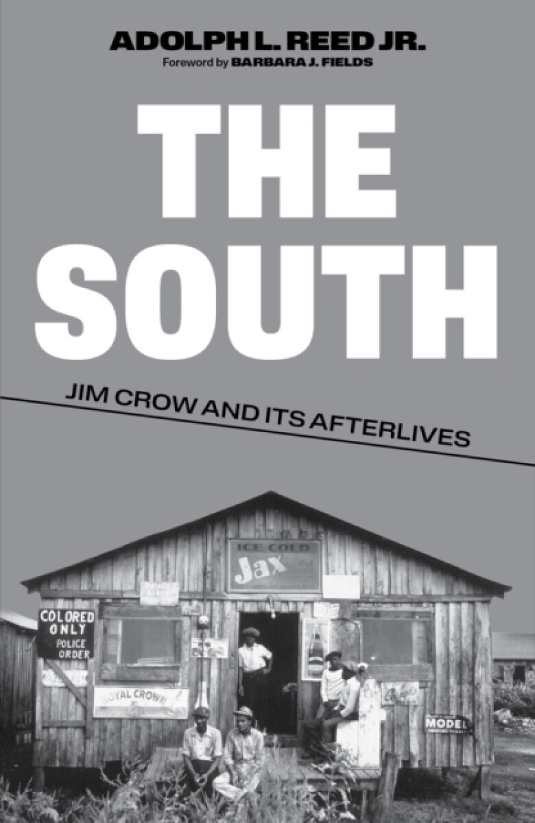 The South - Adolph L. Reed Jr.