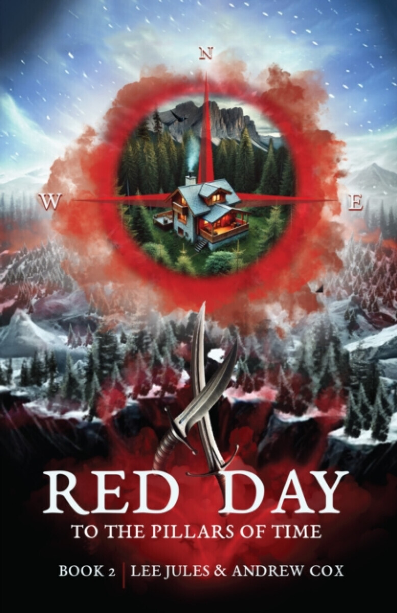 Red Day Book Two: To the Pillars of Time - Lee Jules