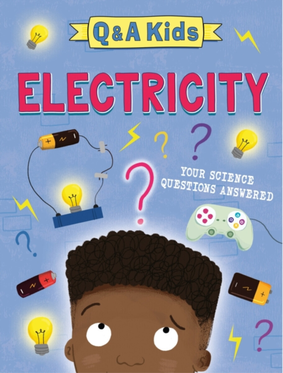 Q and A Kids: Electricity - Amy Chapman