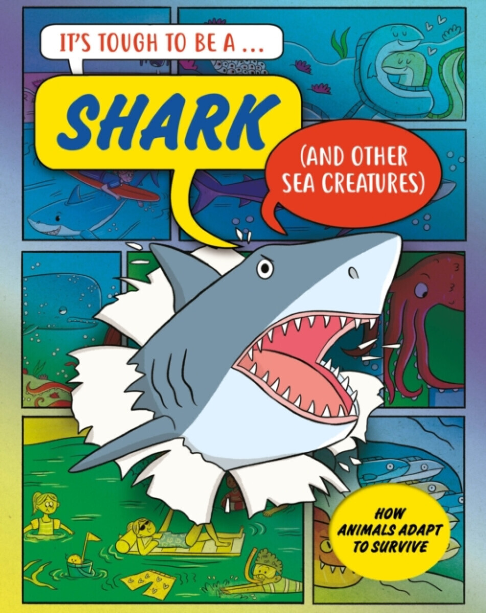 Itâ€™s Tough to Be: A Shark (and Other Sea Creatures) - John Townsend