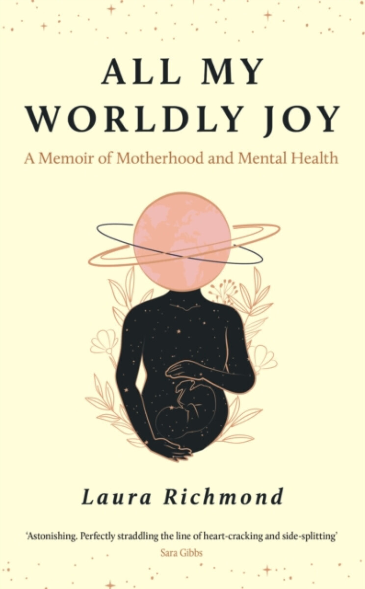 All My Worldly Joy - Laura Richmond