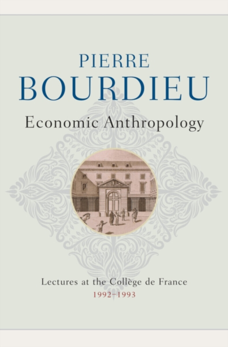 Economic Anthropology - Pierre Bourdieu