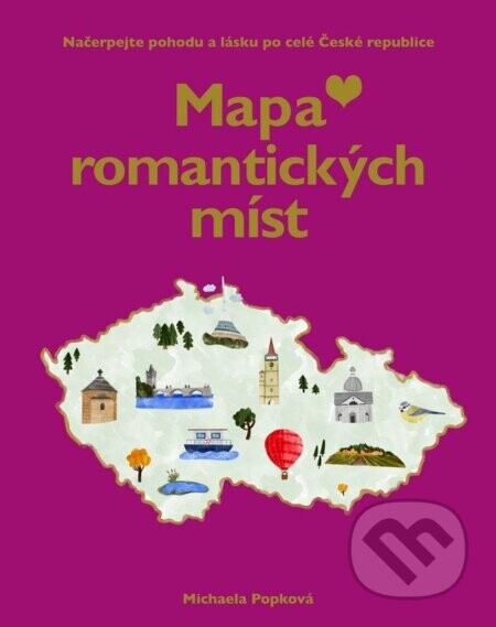 Mapa lásky a romantických míst - Michaela Popková
