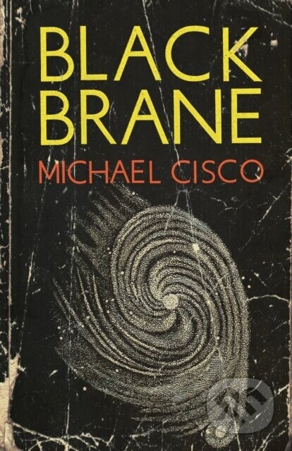 Black Brane - Michael Cisco