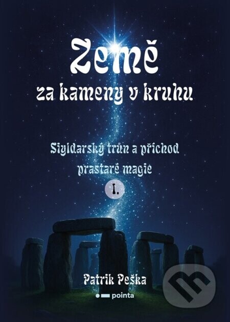 Země za kameny v kruhu - Patrik Peška
