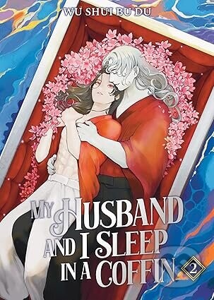 My Husband and I Sleep in a Coffin (Novel) Vol. 2 - Wu Shui Bu Du