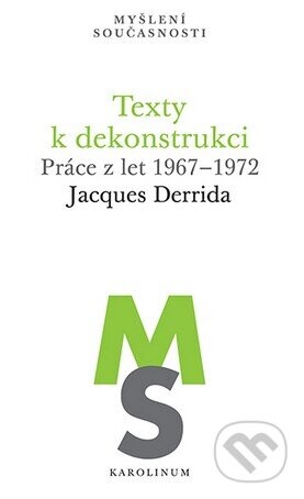 Texty k dekonstrukci - Jacques Derrida