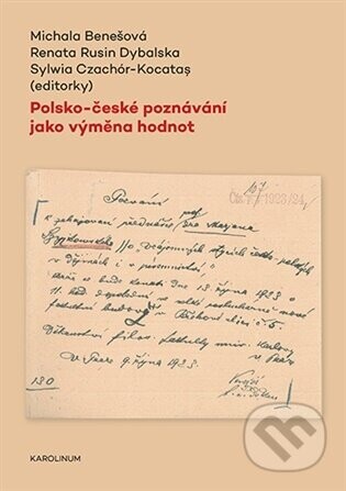 Polsko-české poznávání jako výměna hodnot - Michala Benešová