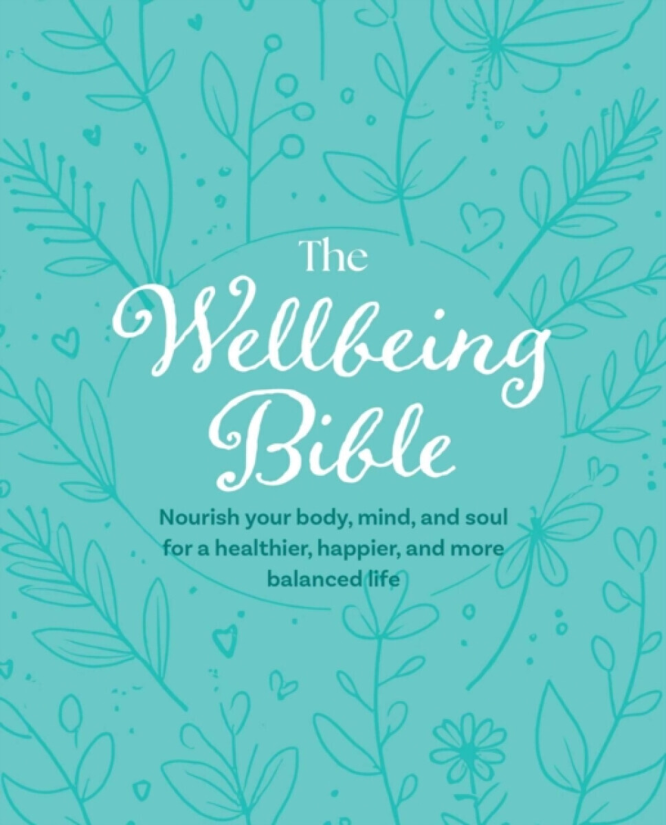 The Wellbeing Bible - CICO Books