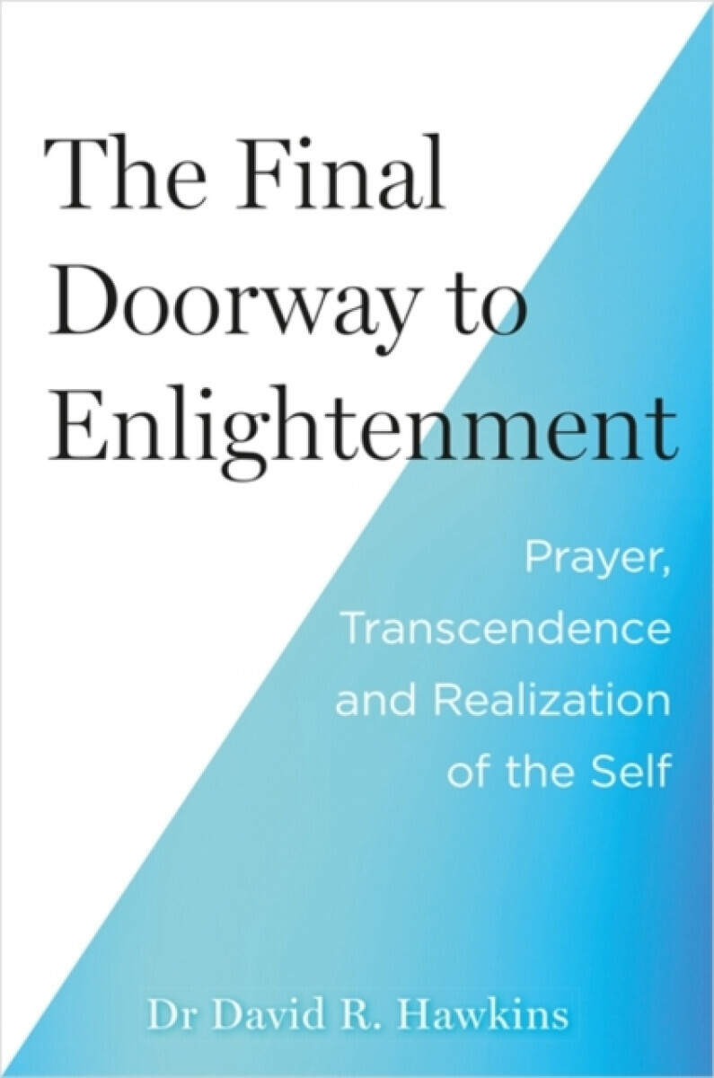 The Final Doorway to Enlightenment - David R. Hawkins