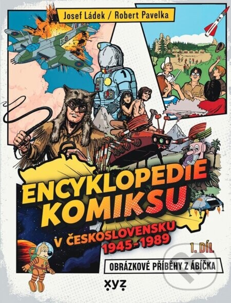Encyklopedie komiksu v Československu 1945 - 1989 - Josef Ládek, Robert Pavelka