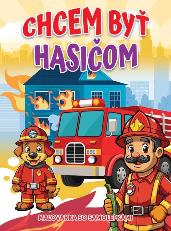 Chcem byť hasičom