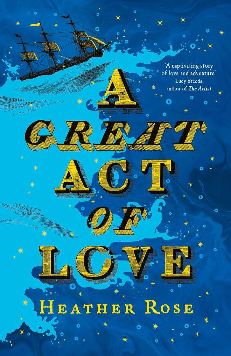 A Great Act of Love - Heather Rose