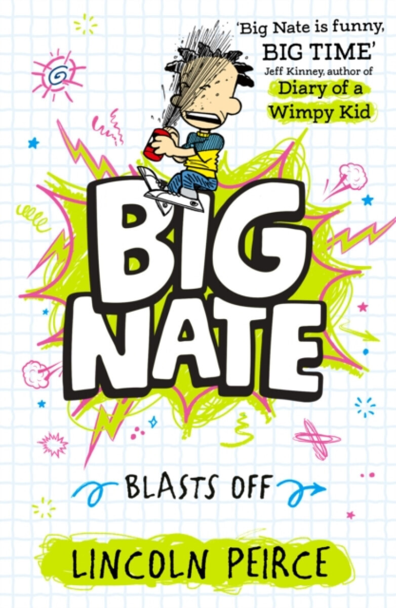 Big Nate Blasts Off - Lincoln Peirce