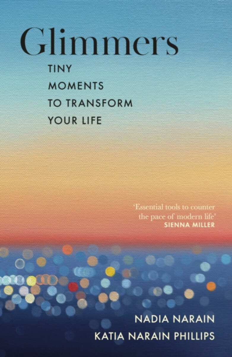 Glimmers - Katia Narain Phillips, Nadia Narain