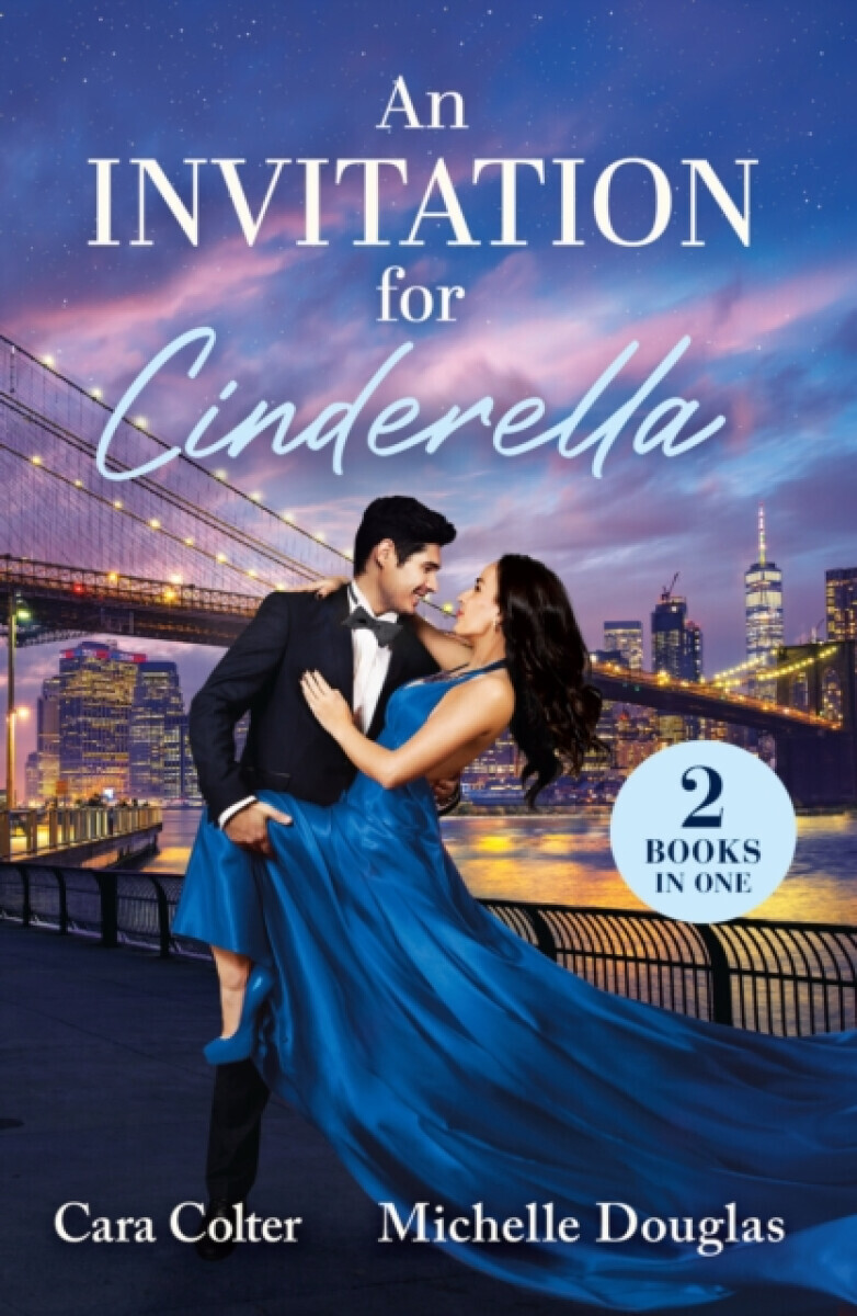 An Invitation For Cinderella - Cara Colter, Michelle Douglas